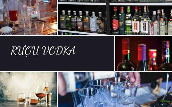 Rượu Vodka là gì? Những thông tin kiến thức bạn nên đọc